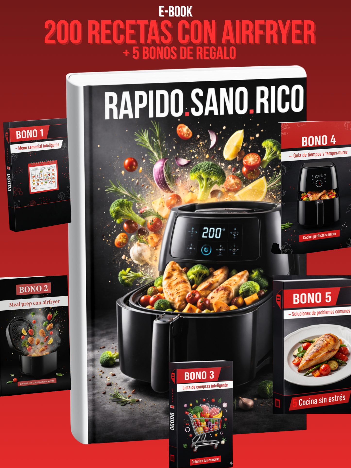 Rapido Sano Rico: 200 recetas para cocinar con tu airfyer
